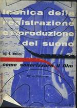 Tecnica della registrazione e riproduzione del suono. Come sonorizzare il film