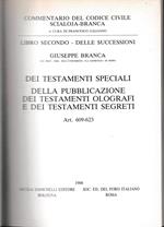 Libro secondo-Delle successioni. Dei testamenti speciali. Della pubblicazione dei testamenti olografi e dei testamenti segreti. Art. 609-623
