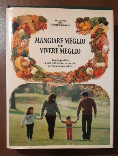 Mangiare meglio per vivere meglio - copertina