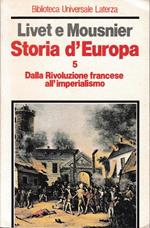 Storia D'Europa. Dalla Rivoluzione Francese all'Imperialismo, volume 5°
