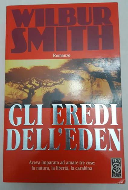 Gli eredi dell'eden - Wilbur Smith - copertina