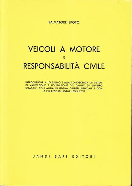 Veicoli a motore e responsabilità civile - Salvatore Spoto - copertina