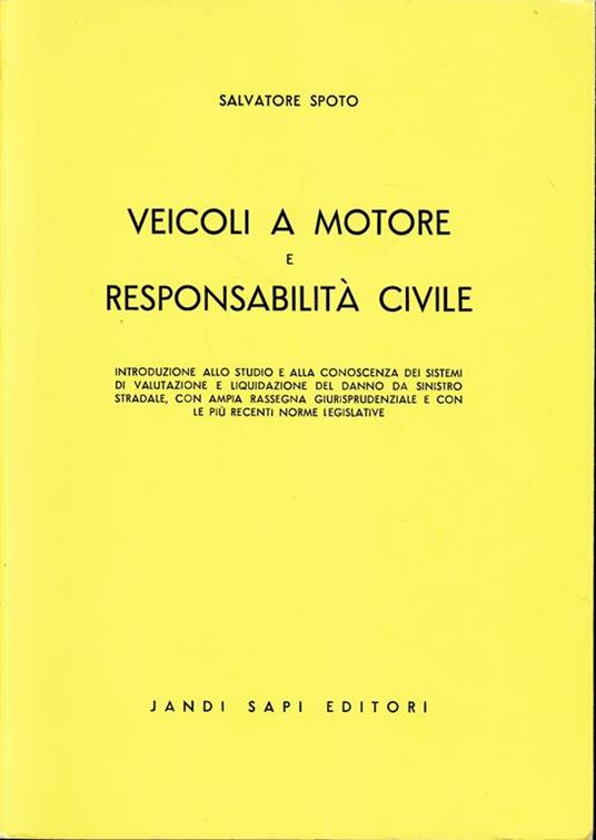 Veicoli a motore e responsabilità civile - Salvatore Spoto - copertina