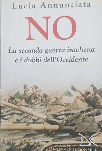 No. La seconda guerra irachena e i dubbi dell'occidente - Lucia Annunziata - copertina