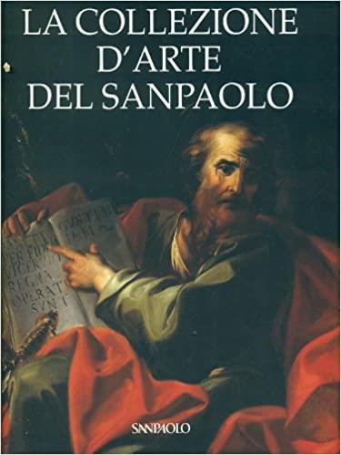 La collezione d'arte del Sanpaolo