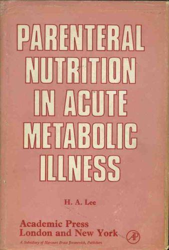 Parenteral nutrition in acute metabolic illness - Harper Lee - copertina