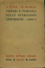 Errori e pericoli nelle operazioni chirurgiche. Voll. 1-2