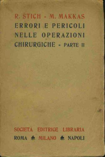 Errori e pericoli nelle operazioni chirurgiche. Voll. 1-2 - Rodney Stich - copertina