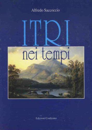 Itri nei tempi - Alfredo Saccoccio - copertina