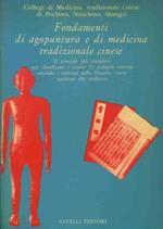Fondamenti di agopuntura e di medicina tradizionale e cinese