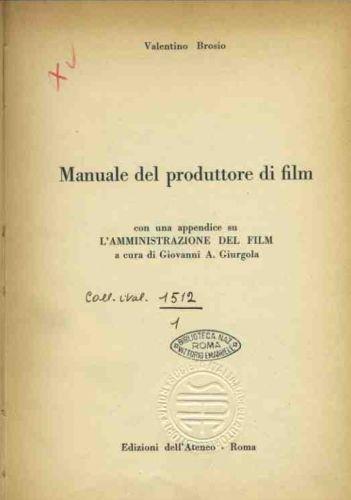 Manuale del produttore di film - Valentino Brosio - copertina