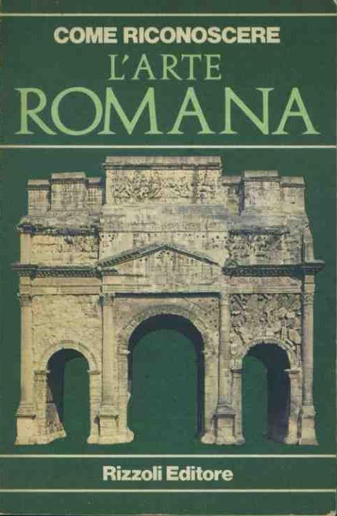 Come riconoscere l'arte romana