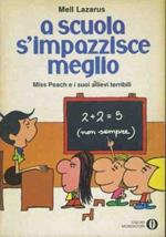 A scuola si impazzisce meglio