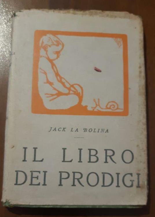 il libro dei prodigi - Jack La Bolina - copertina
