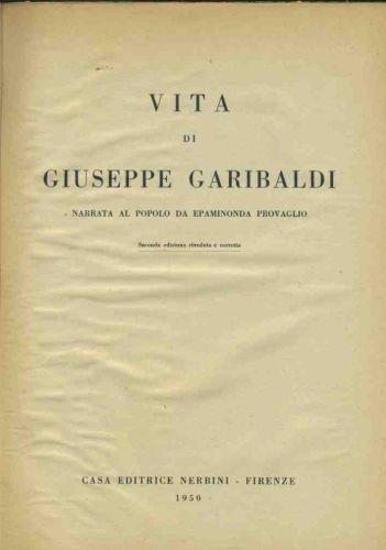 Vita di Giuseppe Garibaldi narrata al popolo - Epaminonda Provaglio - copertina
