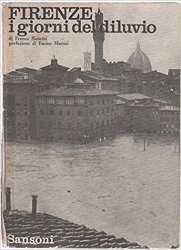 Firenze i giorni del diluvio - Franco Nencini - copertina