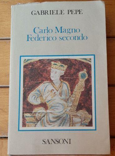 Carlo Magno Federico II - Gabriele Pepe - copertina