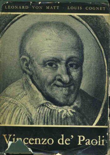 Vincenzo dè Paoli e il suo tempo - Leonard von Matt - copertina