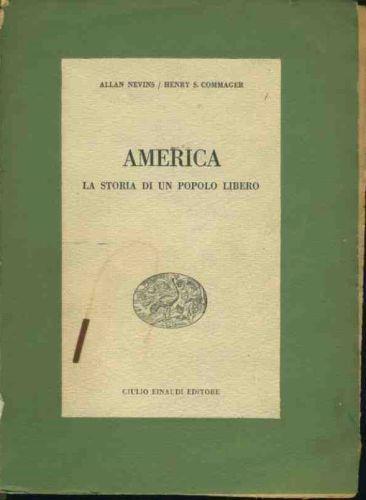 America. La storia di un popolo libero - Allan Nevins - copertina