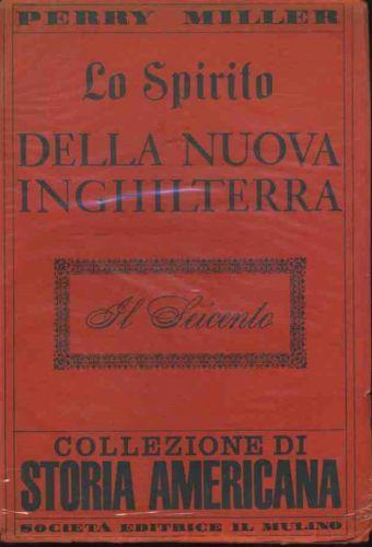 Lo spirito della nuova Inghilterra. Il seicento - Perry Miller - copertina