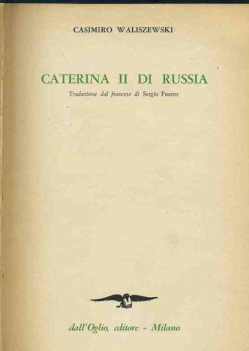 Caterina II di Russia - Casimiro Waliszewski - copertina