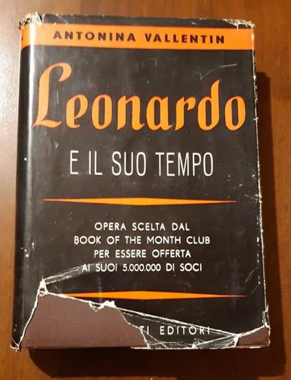 Leonardo e il suo tempo - Antonina Vallentin - copertina