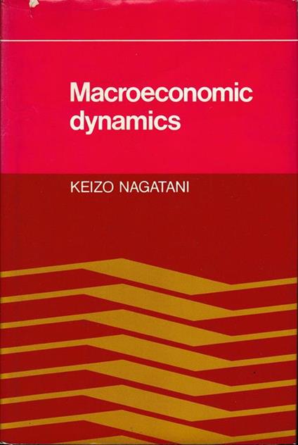 Macroeconomic Dynamics - Keizo Nagatani - copertina