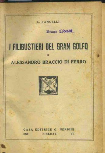 I filibustieri del Gran Golfo o Alessandro Braccio di ferro - Emilio Fancelli - copertina