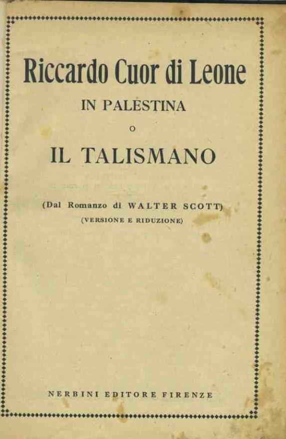 Riccardo cuor di leone in Palestina o il talismano