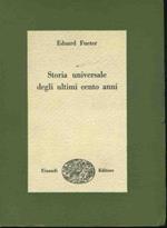 Storia universale degli ultimi cento anni