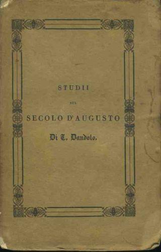 Studii sul secolo d'Augusto - Tullio Dandolo - copertina