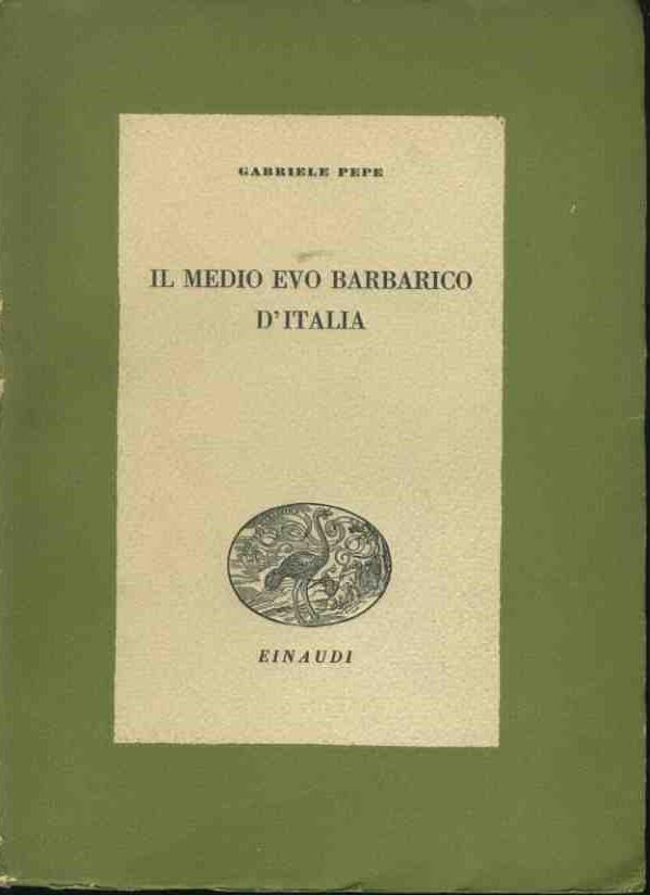 Il Medio Evo barbarico d'Italia