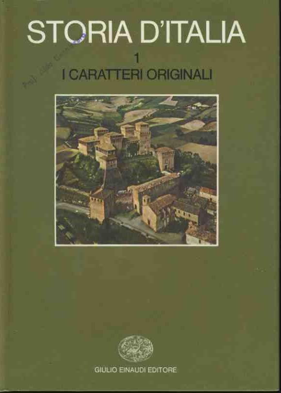 Storia d'Italia. I. I caratteri originali
