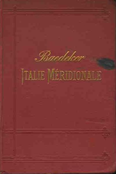 Italie. Manuel du voyageur. Italie meridionale, Sicile et Sardaigne