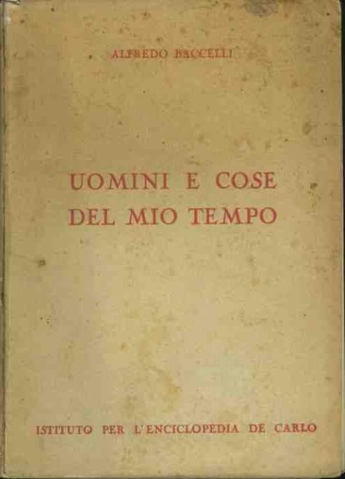 Uomini e cose del mio tempo