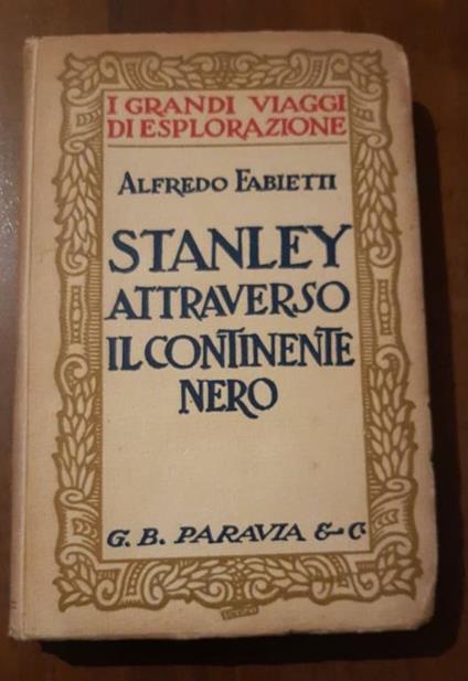 Stanley attraverso il continente nero - Alfredo Fabietti - copertina