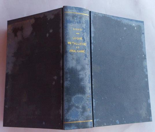 Leghe metalliche ed amalgame - Italo Ghersi - copertina