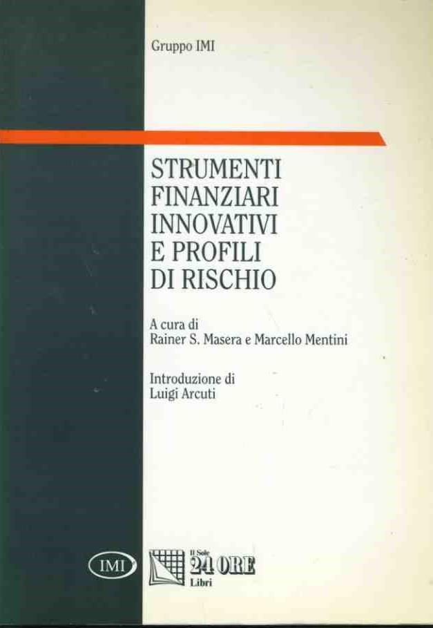 Strumenti finanziari innovativi e profili di rischio