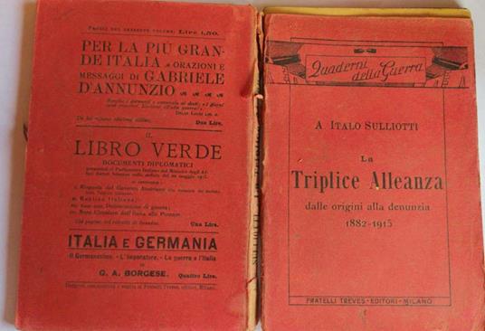 La Triplice Alleanza dalle origini alla denunzia 1882-1915 - Italo Sulliotti - copertina