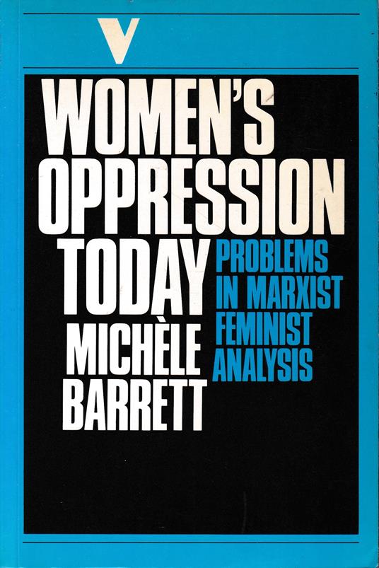 Women's Oppression Today: Problems in Marxist Feminist Analysis - copertina