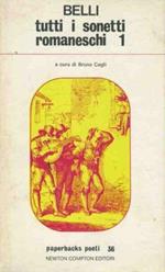 Tutti i sonetti romaneschi. Volume 1