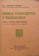 Chimica farmaceutica e tossicologica. Chimica organica, serie grassa