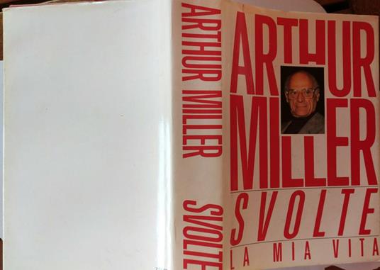 Svolte. La mia vita - Arthur Miller - copertina