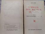 L' adulte des milleux ouvriers Tome I