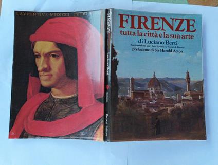 Firenze. Tutta la citta' e la sua arte - Luciano Berti - copertina