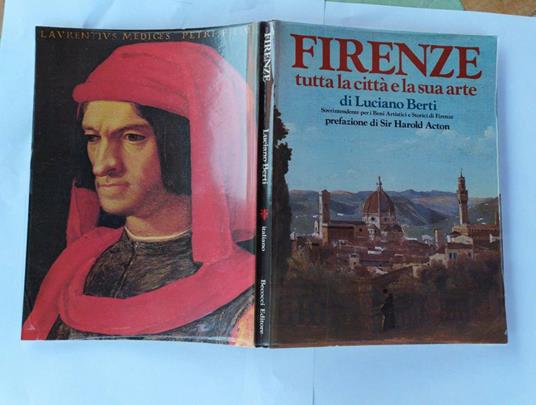 Firenze. Tutta la citta' e la sua arte - Luciano Berti - copertina