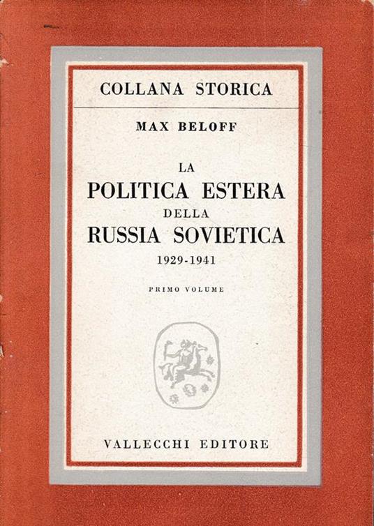La politica estera della Russia Sovietica 1929-1941, vol. I° - Max Beloff - copertina