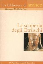 La scoperta degli Etruschi
