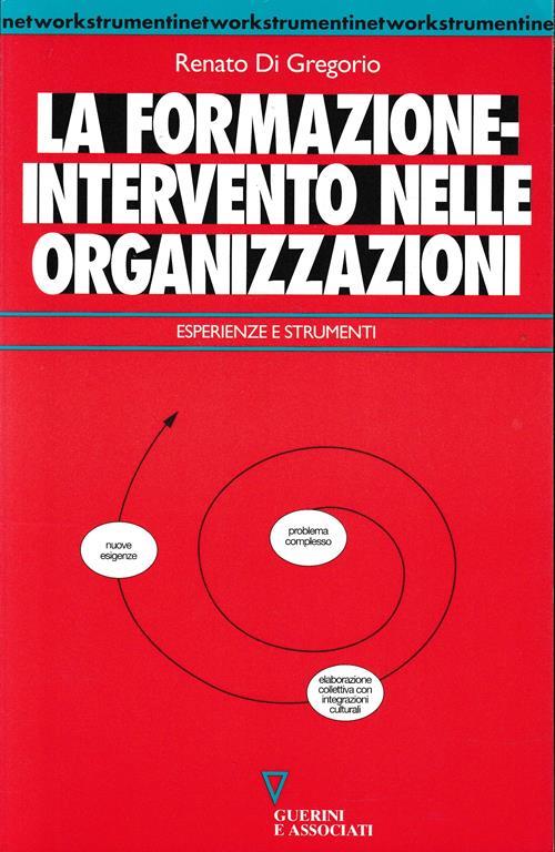 La formazione-intervento nelle organizzazioni. Esperienze e strumenti - Renato Di Gregorio - copertina