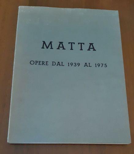 Matta Opere dal 1939 al 1975 - copertina